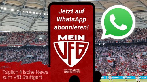 Wir informieren  auch auf WhatsApp – mit dem Kanal von Mein VfB. Foto: Pressefoto Baumann/Volker Müller/Montage: StN