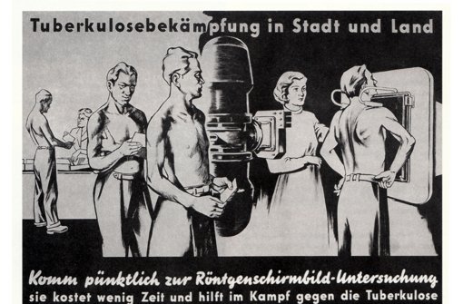 Ein Plakat aus den 50er Jahren, das die Bürger zur Reihenuntersuchung auf Tbc auffordert Foto: Deutsches Tuberkulose-Archiv